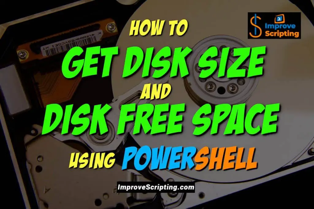 How To Get Disk Size And Disk Free Space Using PowerShell